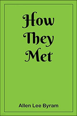 How They Met