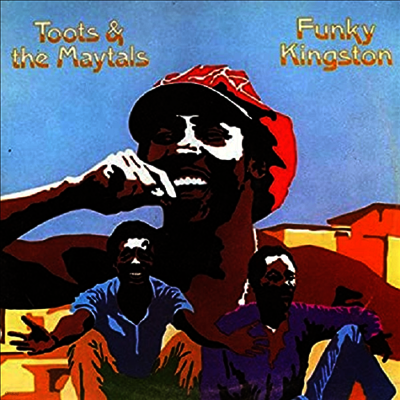 Toots & The Maytals — Funky Kingston 앨범 커버