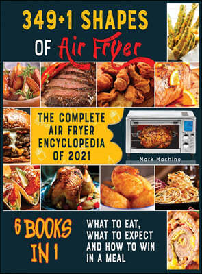 349+1 Shapes of Air Fryer [6 books in 1]