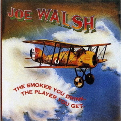Joe Walsh - Smoker You Drink. The Player You Get (Remastered)(Ltd. Ed)(Ϻ)(CD)