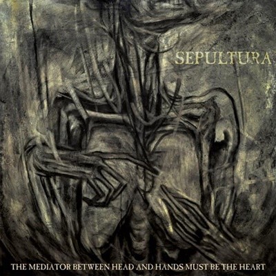 Sepultura - The Mediator Between Head and Hands Must Be the Heart (CD+DVD) (수입)