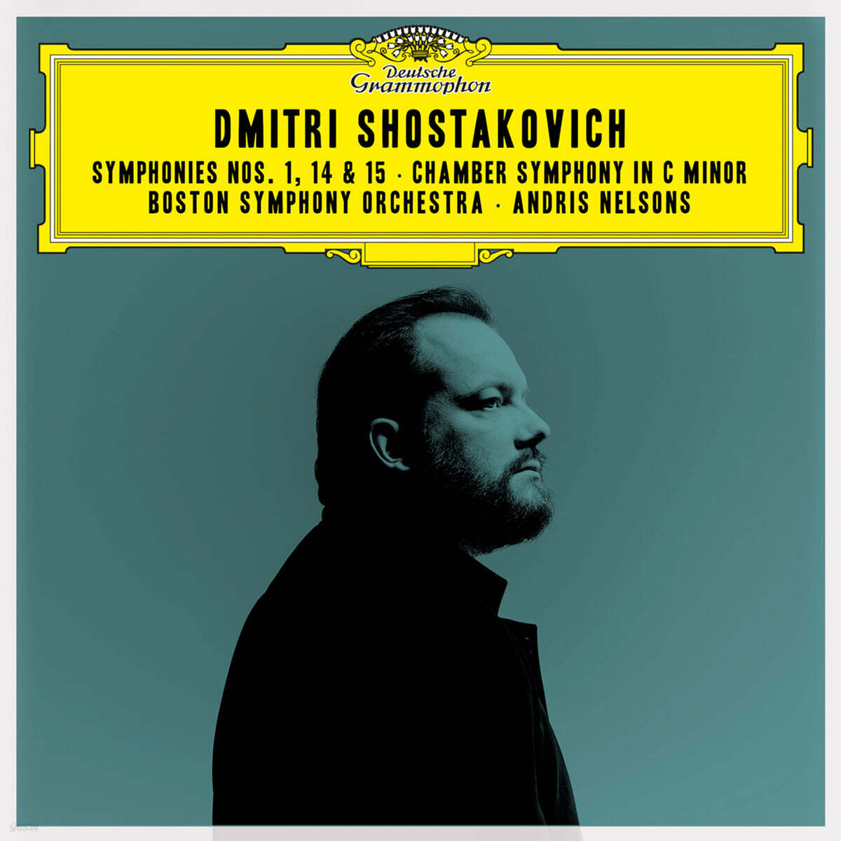 Andris Nelsons 쇼스타코비치: 교향곡 1, 14, 15번 - 안드리스 넬손스 (Shostakovich: Opp.90, 135, 141)