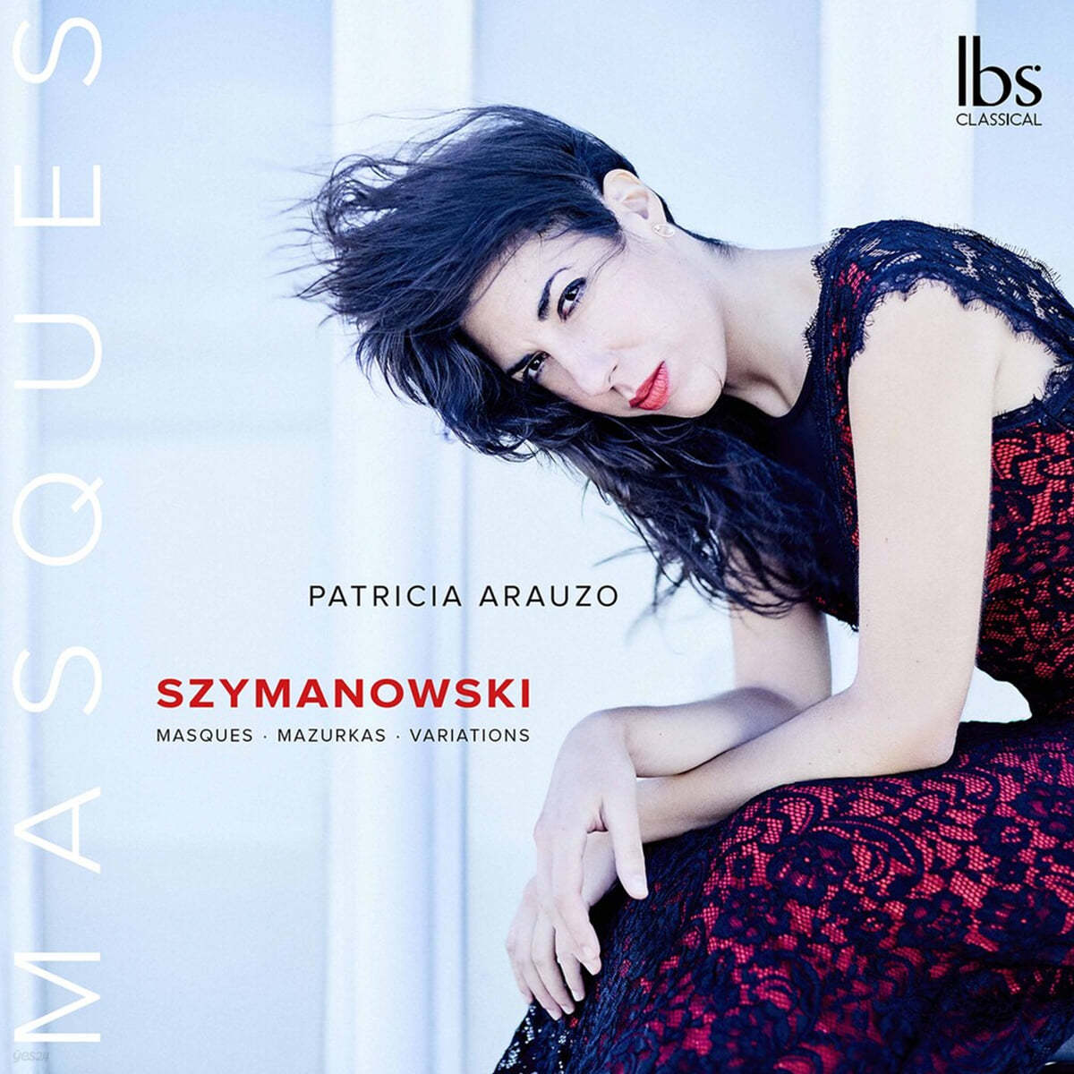 Patricia Arauzo 시마노프스키: 마스크, 마주르카, 변주곡 (Szymanowski: Masques Op.34, Mazurkas, Variations Op.3)