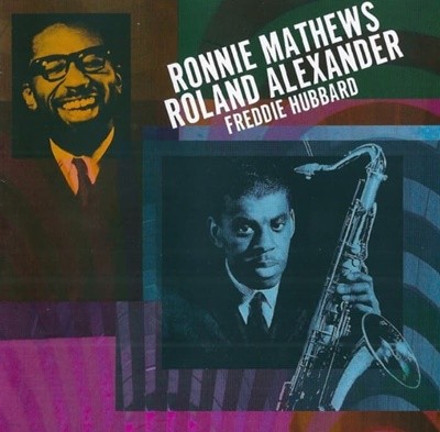 Ronnie Mathews * Roland Alexander * Freddie Hubbard  (미국반)