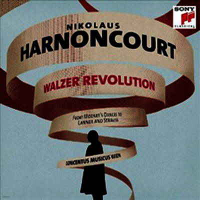 Nikolaus Harnoncourt — 니콜라우스 아르농쿠르 - 왈츠의 혁명: 모차르트, 레너, 요한 슈트라우스 (Harnoncourt Conducts Mozart, Lanner & J.Strauss - Walzer Revolution) - Nikolaus Harnoncourt 앨범 커버