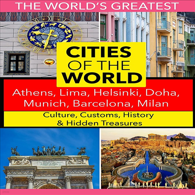 Cities Of The Worl: Athens, Lima, Helsinki, Doha, Munich, Barcelona, Milan ( )(ڵ1)(ѱ۹ڸ)(DVD)