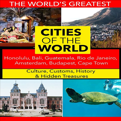 Cities Of The World: Honolulu, Bali, Guatemala, Rio de Janeiro, Amsterdam, Budapest, Cape Town ( )(ڵ1)(ѱ۹ڸ)(DVD)