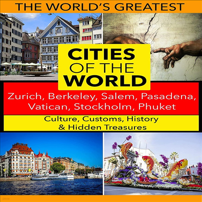 Cities Of The World: Zurich, Berkeley, Salem, Pasadena, Vatican, Stockholm, Phuket ( )(ڵ1)(ѱ۹ڸ)(DVD)(DVD-R)