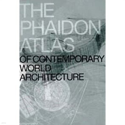 The Phaidon Atlas of Contemporary World Architecture 