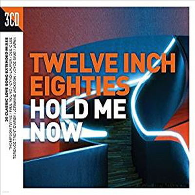 Various Artists - Twelve Inch Eighties: Hold Me Now (Digipack)(3CD)