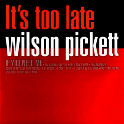 Wilson Pickett — Its Too Late 앨범 커버