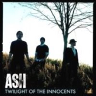 Ash / Twilight Of The Innocents (수입)