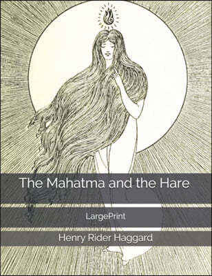 The Mahatma and the Hare