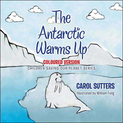 The Antarctic Warms Up: Coloured Version