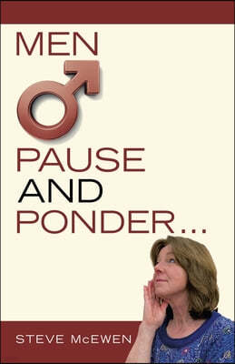 Men O Pause and Ponder ...