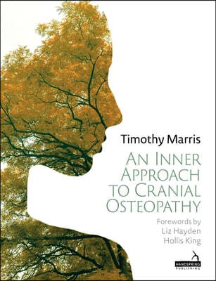 An Inner Approach to Cranial Osteopathy