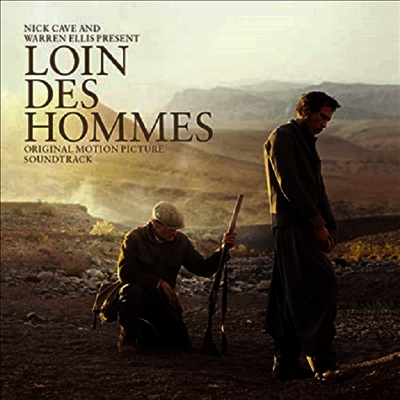 Nick Cave,Warren Ellis — Loin Des Hommes (Far From Men) (Soundtrack)(Gatefold) 앨범 커버