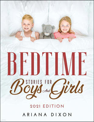 BEDTIME STORIES FOR BOYS AND GIRLS