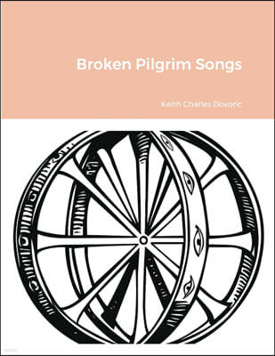 Broken Pilgrim Songs