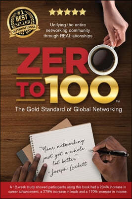 Zero to 100: The Gold Standard of Global Networking