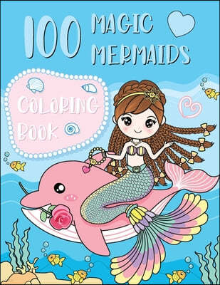100 Magic Mermaids
