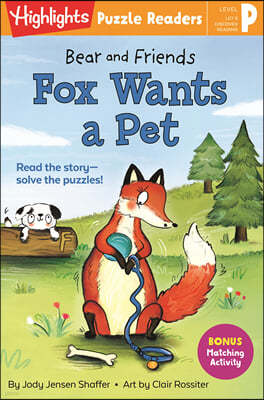 Bear and Friends: Fox Wants a Pet