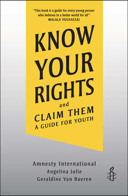 Know Your Rights and Claim Them: A Guide for Youth