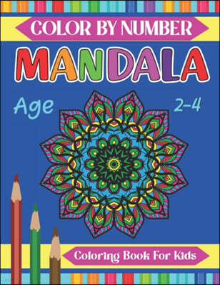 Mandala Color By Number Coloring Book For Kids Age 2-4