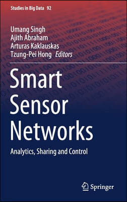 Smart Sensor Networks: Analytics, Sharing and Control