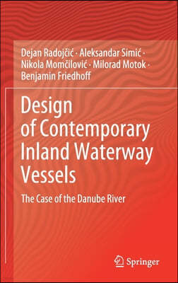 Design of Contemporary Inland Waterway Vessels: The Case of the Danube River