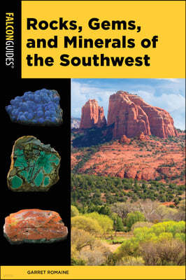 Rocks, Gems, and Minerals of the Southwest