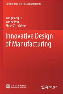 Innovative Design of Manufacturing