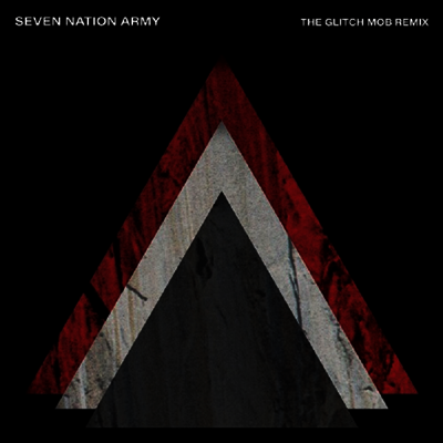 White Stripes — Seven Nation Army (The Glitch Mob Remix) 앨범 커버