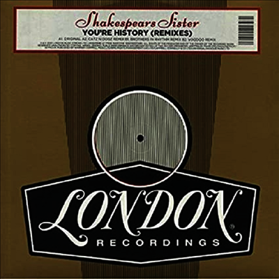 Shakespears Sister — You're History (Remixes) (12" Single) 앨범 커버