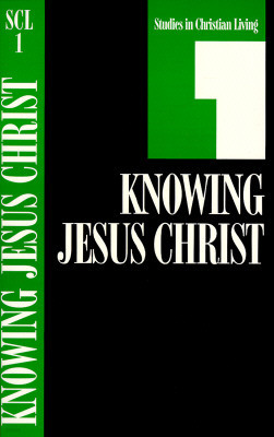 Knowing Jesus Christ, Book 1