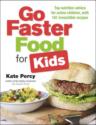 Go Faster Food for Your Active Family