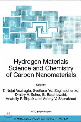 Hydrogen Materials Science and Chemistry of Carbon Nanomaterials: Proceedings of the NATO Advanced Research Workshop on Hydrogen Materials Science an