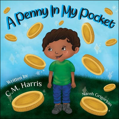 A Penny In My Pocket: A Children's Book About Using Money