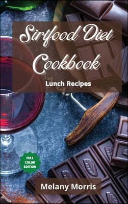 Sirtfood Diet Cookbook Lunch Recipes