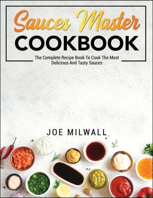 Sauces Master Cookbook