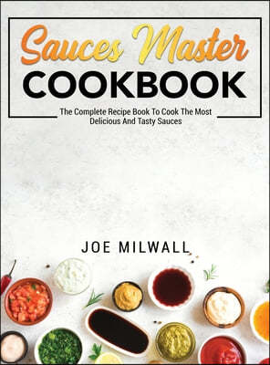 Sauces Master Cookbook