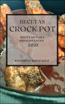 Recetas Crock Pot 2021