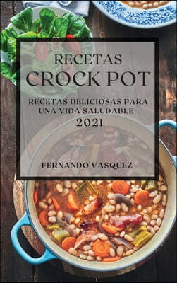 Recetas Crock Pot 2021