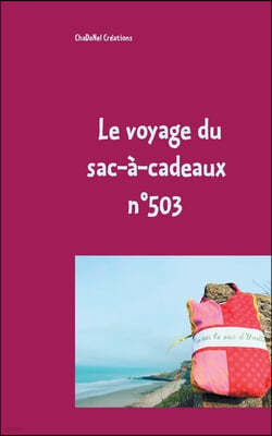 Le voyage du sac-a-cadeaux n°503: N°503 Le sac d'Yvette