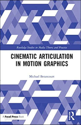 Cinematic Articulation in Motion Graphics