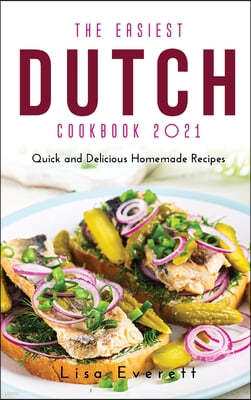 The Easiest Dutch Cookbook 2021