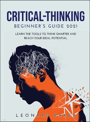 Critical Thinking Beginner's Guide 2021