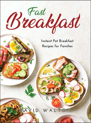 FAST BREAKFAST: INSTANT POT BREAKFAST RE