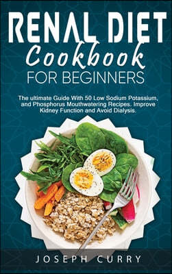 Renal Diet Cookbook for Beginners