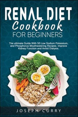 Renal Diet Cookbook for Beginners